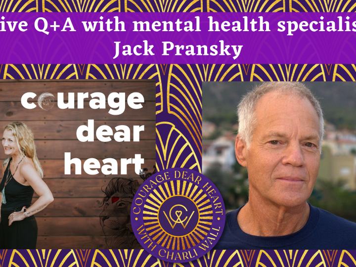 Episode 52: Live Q+A with mental health specialist Jack Pransky
