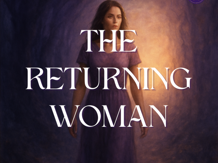 The Returning Woman: Not New, But Truer
