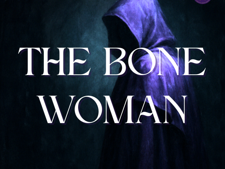 The Bone Woman—the one who lives beneath your stories